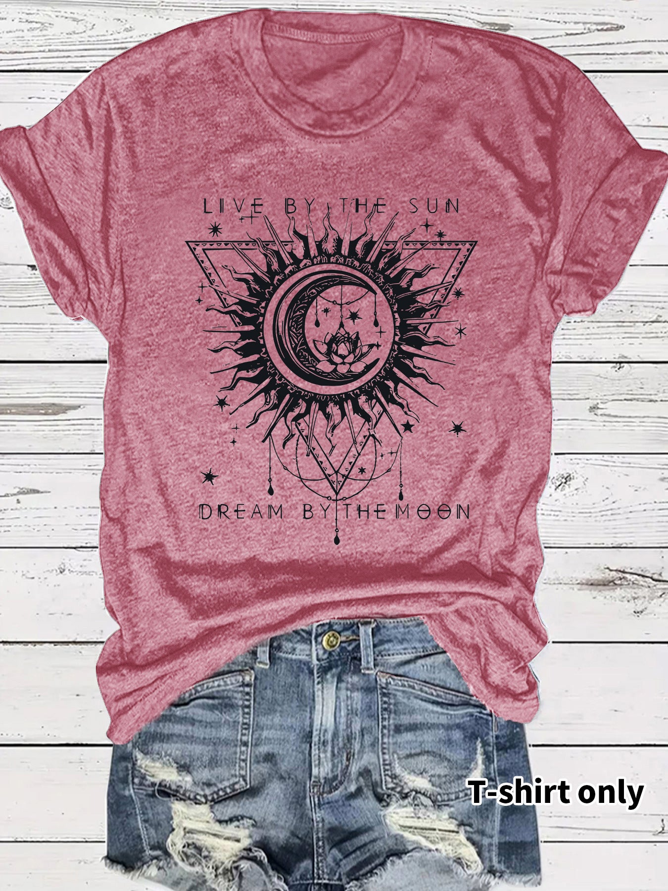 Live by the Sun Dream by the Moon Round Neck Loose Short Sleeved T-Shirt